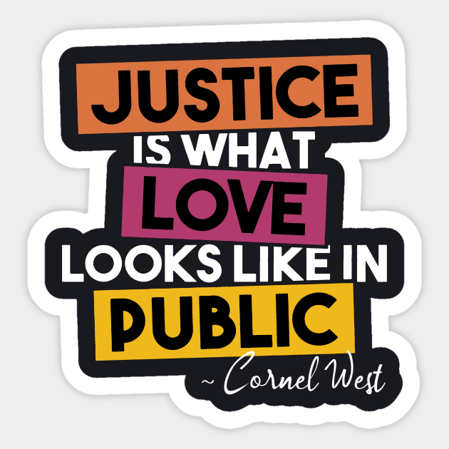 Justice Is What Love Looks Like In Public Sticker by Charles's Store 8